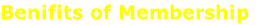 Benifits of Membership